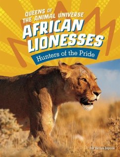 African Lionesses: Hunters of the Pride - Jaycox, Jaclyn