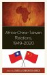 Africa-China-Taiwan Relations, 1949-2020 - Bild 1