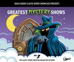 Greatest Mystery Shows, Volume 3: Ten Classic Shows from the Golden Era of Radio - Various