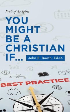 You Might Be a Christian If... - Booth Ed. D., John B.
