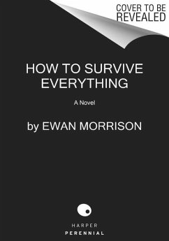 How to Survive Everything - Morrison, Ewan