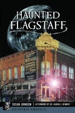 Haunted Flagstaff - Johnson, Susan