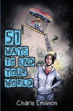 51 Ways to End Your World - Emanon, Charis