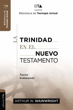 La Trinidad En El Nuevo Testamento - Wainwright, Arthur J