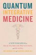 Quantum Integrative Medicine - Bild 1