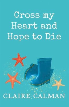 Cross My Heart And Hope To Die - Calman, Claire