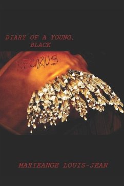 Diary of a Young, Black NEG(R)US - Louis-Jean, Marieange
