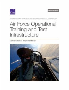 Air Force Operational Test and Training Infrastructure - Toukan, Mark; Walsh, Matthew; Kochhar, Ajay; Yonekura, Emmi; Schulker, David