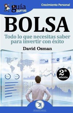 GuíaBurros Bolsa: Todo lo que necesitas saber para invertir con éxito - Osman, David