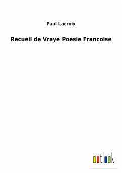 Recueil de Vraye Poesie Francoise