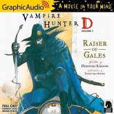 Vampire Hunter D: Volume 2 - Raiser of Gales [Dramatized Adaptation]