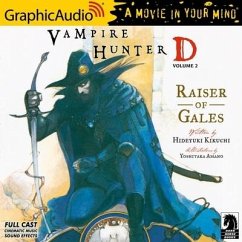 Vampire Hunter D: Volume 2 - Raiser of Gales [Dramatized Adaptation] - Amano, Yoshitaka; Kikuchi, Hideyuki