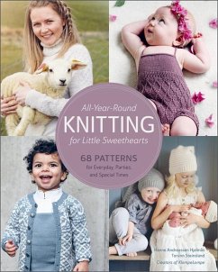 All-Year-Round Knitting for Little Sweethearts - Hjelmas, Hanne Andreassen; Steinsland, Torunn