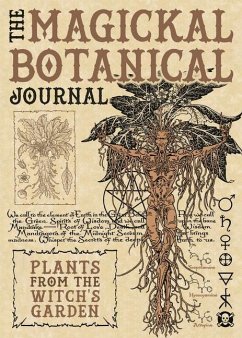 The Magickal Botanical Journal - Miller, Maxine; Penczak, Christopher