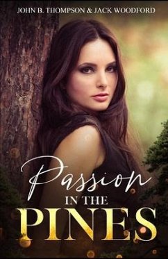 Passion in the Pines - B. Thompson, John