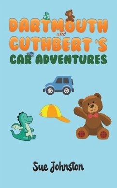 Dartmouth and Cuthbert's Car Adventures - Johnston, Sue