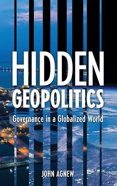 Hidden Geopolitics - Agnew, John