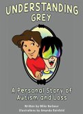 Understanding Grey: A Personal Story of Autism and Loss