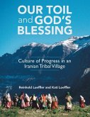 Our Toil and God's Blessing: Culture of Progress in an Iranian Tribal Village