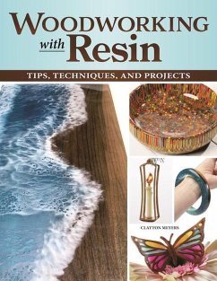 Woodworking with Resin - Meyers, Clayton