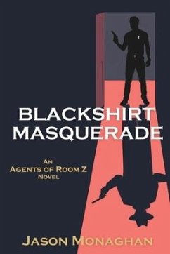 Blackshirt Masquerade - Monaghan, Jason