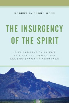 The Insurgency of the Spirit - Shore-Goss, Robert E.