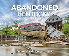 Abandoned Kentucky - Cahal, Sherman; Paris, Adam; Maes, Michael