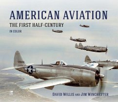 American Aviation: The First Half Century - Willis, David; Molloy, Richard