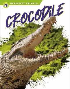 Deadliest Animals: Crocodile - Golkar, Golriz