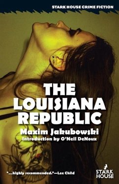 The Louisiana Republic - Jakubowski, Maxim; De Noux, O'Neil