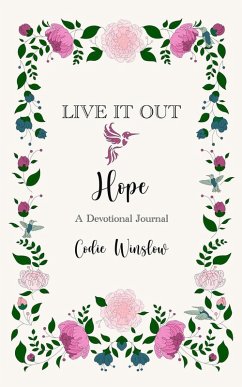 LIVE IT OUT - Hope, A Devotional Journal - Winslow, Codie