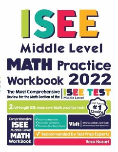 ISEE Middle Level Math Practice Workbook: The Most Comprehensive Review for the Math Section of the ISEE Middle Level Test - Nazari, Reza