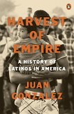 Harvest of Empire: A History of Latinos in America: Second Revised and Updated Edition