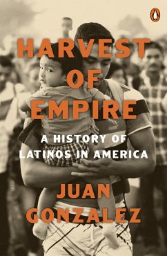Harvest of Empire - Gonzalez, Juan