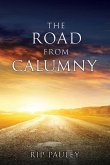 The Road From Calumny