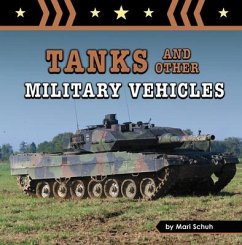 Tanks and Other Military Vehicles - Schuh, Mari