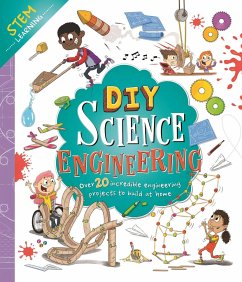 DIY Science Engineering: With Over 20 Experiments to Build at Home! - Igloobooks