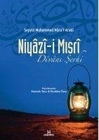 Niyazi-i Misri Divani Serhi - Muhammed Nûrul-Arabi, Seyyid