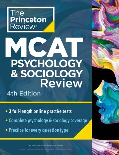Princeton Review MCAT Psychology and Sociology Review, 4th Edition: Complete Behavioral Sciences Content Prep + Practice Tests - Princeton Review
