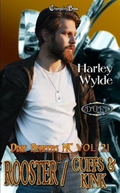 Rooster/Cuffs & Kink Duet: A Dixie Reapers Bad Boys Romance - Wylde, Harley