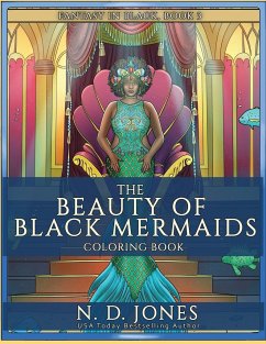 The Beauty of Black Mermaids Coloring Book - Jones, N. D.