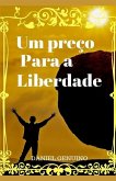 Um Preço Para a Liberdade