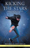 Kicking the Stars Kicking the Stars