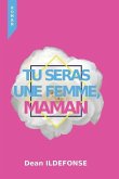 Tu Seras Une Femme, Maman