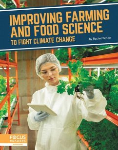 Fighting Climate Change With Science: Improving Farming and Food Science to Fight Climate Change - Kehoe, Rachel