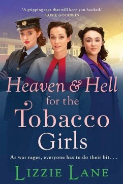 Heaven and Hell for the Tobacco Girls - Lane, Lizzie