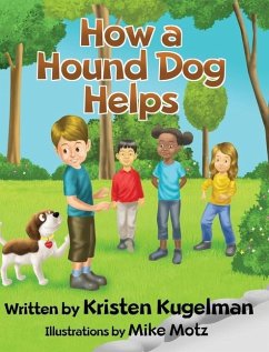 How a Hound Dog Helps - Kugelman, Kristen