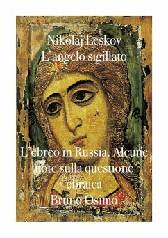 L'angelo sigillato L'ebreo in Russia: Alcune note sulla questione ebraica - Leskov, Nikolaj