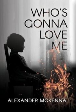 Who's Gonna Love Me - McKenna, Alexander