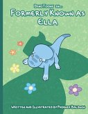 Formerly Known as Ella Formerly Known as Ella